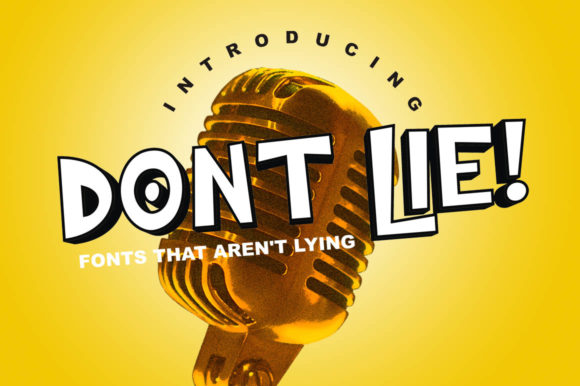 Dont Lie for Editorial Design