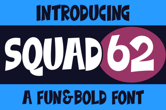 Squad 62: A Bold Statement in Display Typography